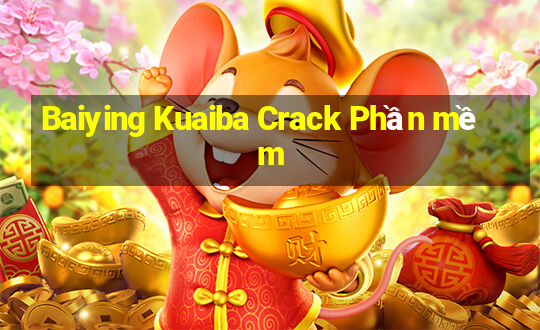 Baiying Kuaiba Crack Phần mềm