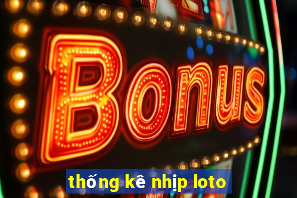 thống kê nhịp loto