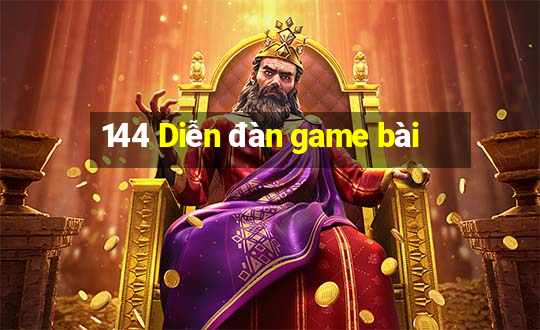 144 Diễn đàn game bài