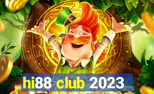 hi88 club 2023