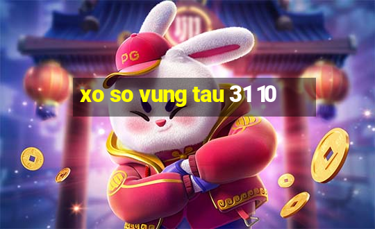 xo so vung tau 31 10