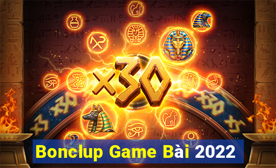 Bonclup Game Bài 2022