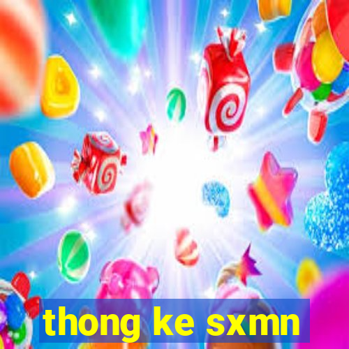 thong ke sxmn