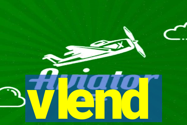 vlend