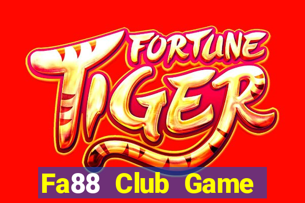 Fa88 Club Game Bài Quay Hũ