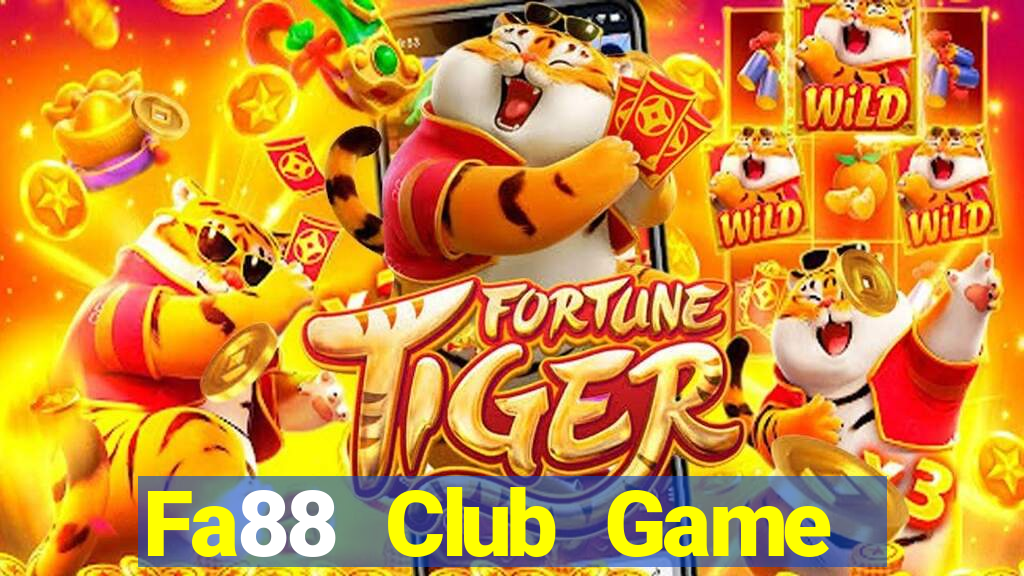 Fa88 Club Game Bài Quay Hũ