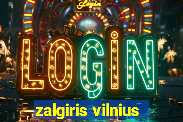 zalgiris vilnius