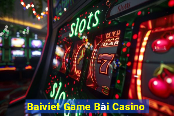 Baiviet Game Bài Casino