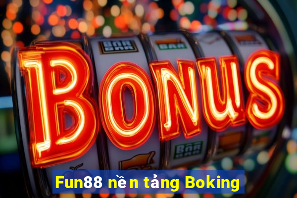 Fun88 nền tảng Boking