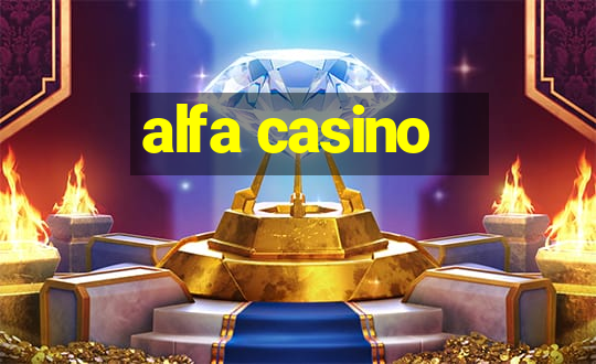 alfa casino