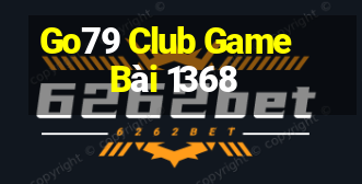 Go79 Club Game Bài 1368