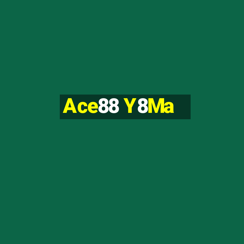 Ace88 Y8Ma