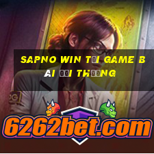 Sapno Win Tại Game Bài Đổi Thưởng