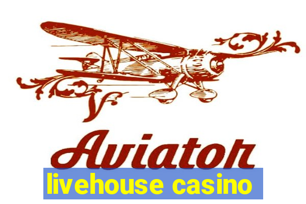 livehouse casino