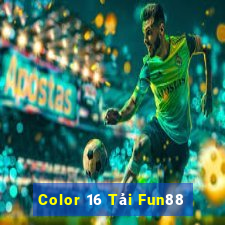 Color 16 Tải Fun88