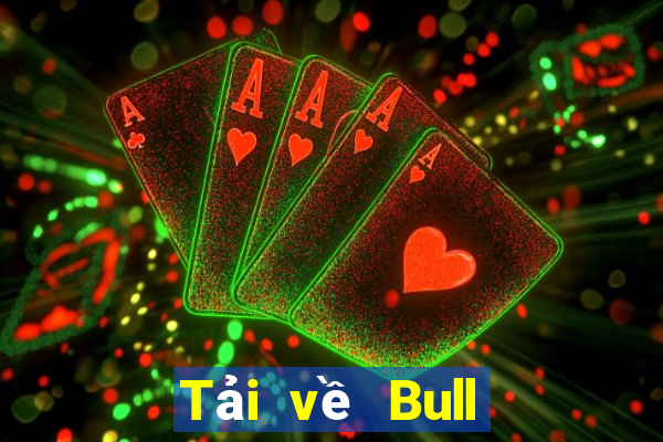 Tải về Bull Come Come Android