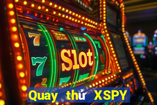 Quay thử XSPY thứ Ba