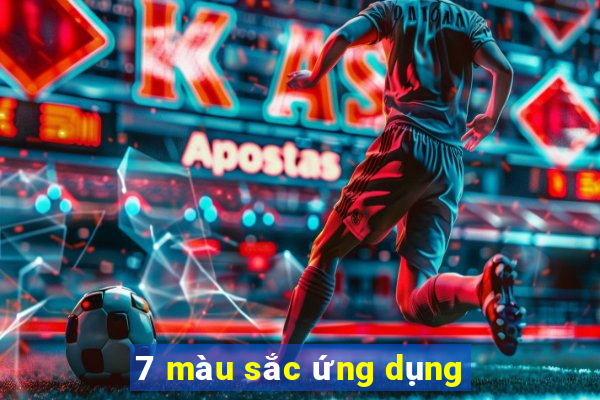 7 màu sắc ứng dụng