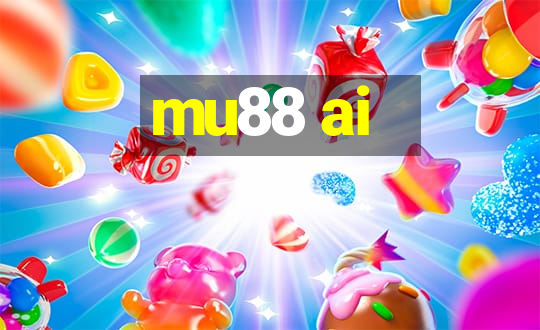 mu88 ai