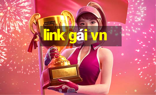 link gái vn