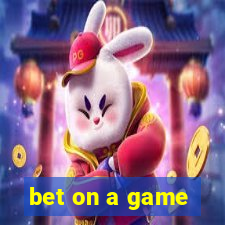 bet on a game