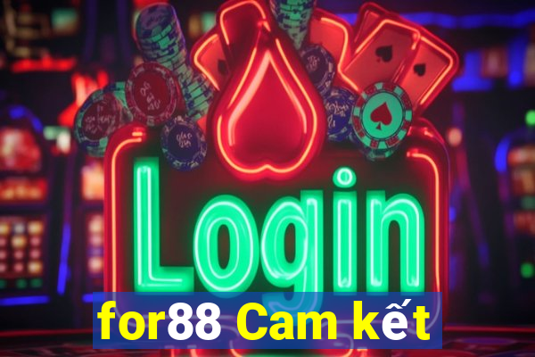 for88 Cam kết