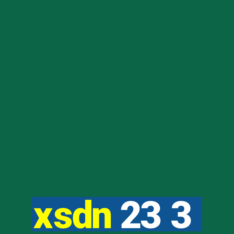 xsdn 23 3