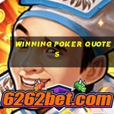 winning poker quotes