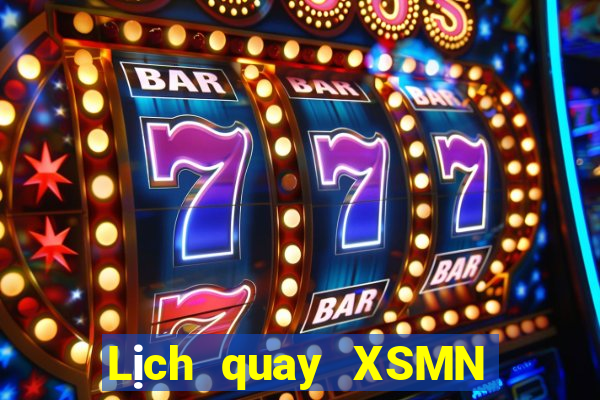 Lịch quay XSMN Thứ 2