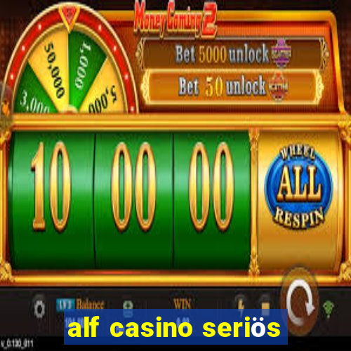 alf casino seriös