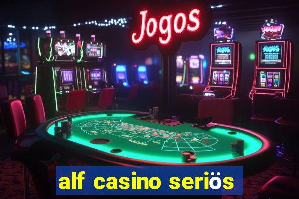 alf casino seriös