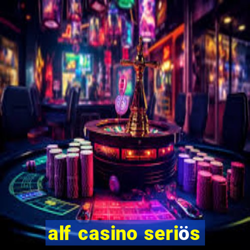 alf casino seriös