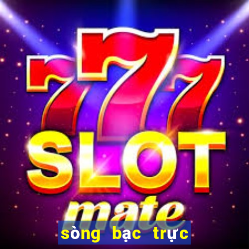 sòng bạc trực tiếp bong88