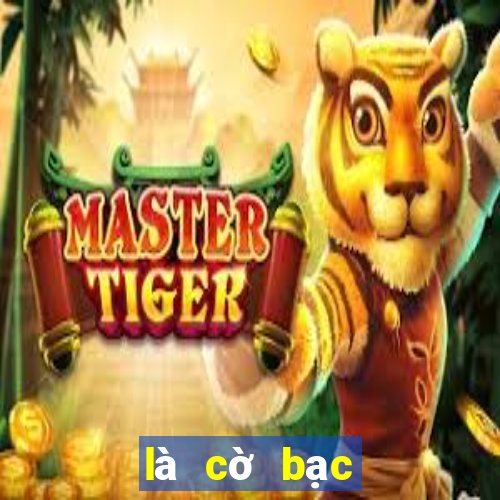 là cờ bạc tiền điện tử