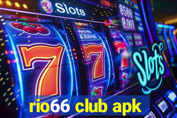 rio66 club apk