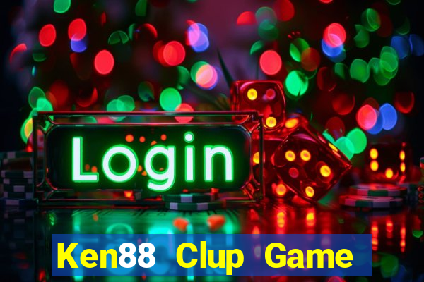 Ken88 Clup Game Bài Big52