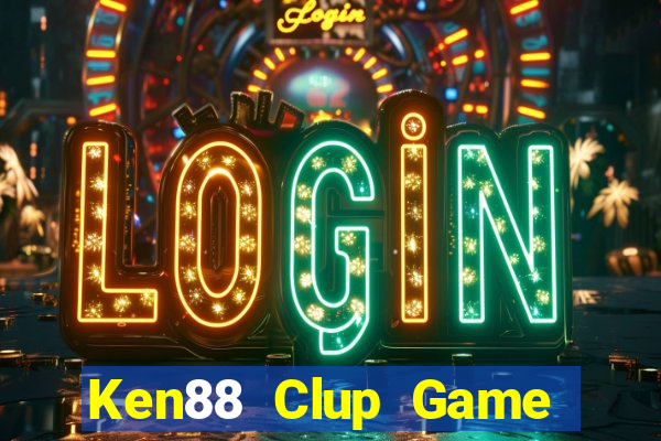 Ken88 Clup Game Bài Big52