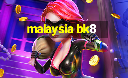 malaysia bk8