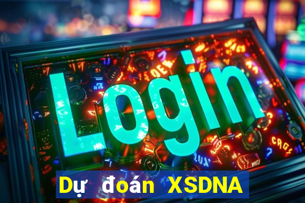 Dự đoán XSDNA ngày 21