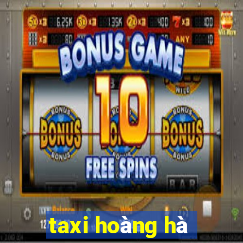 taxi hoàng hà