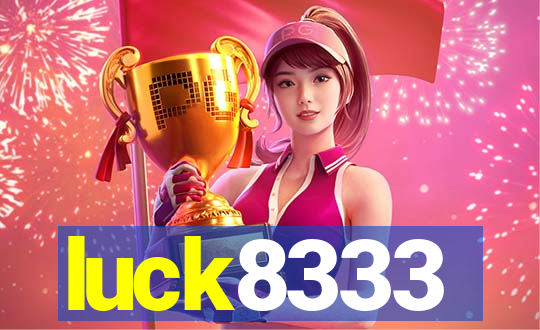 luck8333