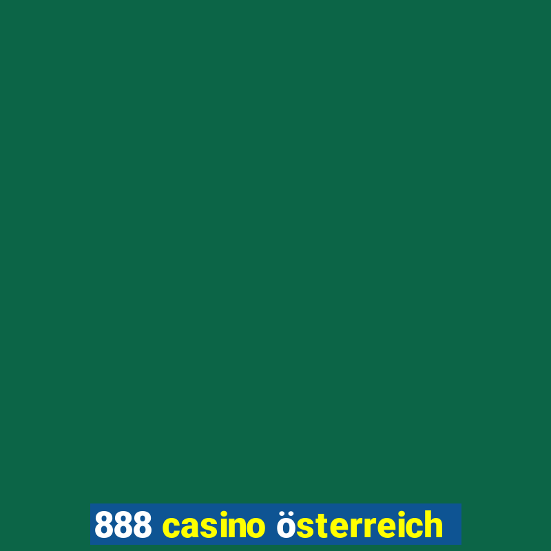 888 casino österreich