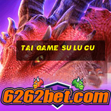 tai game su lu cu