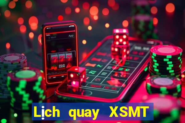 Lịch quay XSMT ngày 27