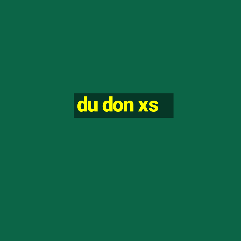 du don xs