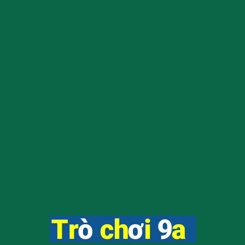 Trò chơi 9a