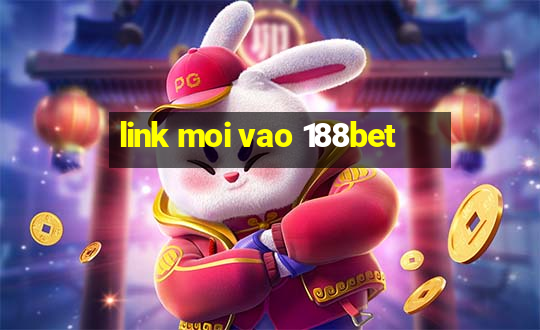 link moi vao 188bet