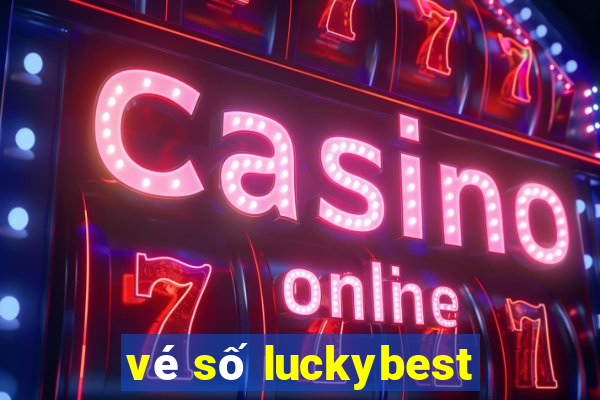 vé số luckybest