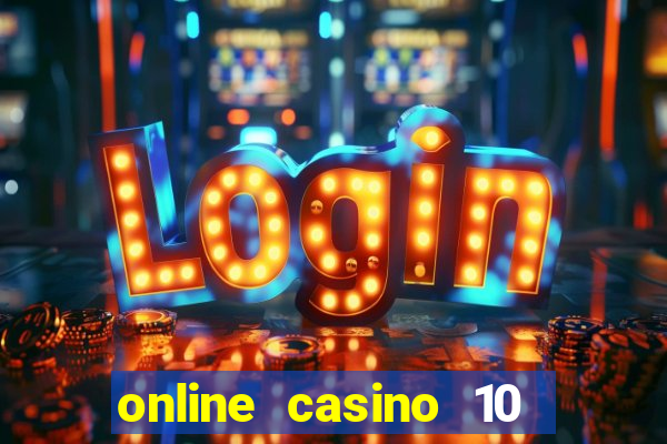 online casino 10 euro paysafe