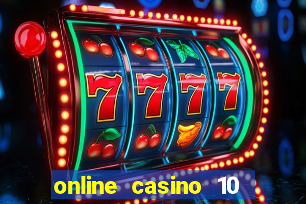 online casino 10 euro paysafe